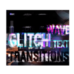 Videohive Wave Glitch Text Transitions for After Effects Download Free